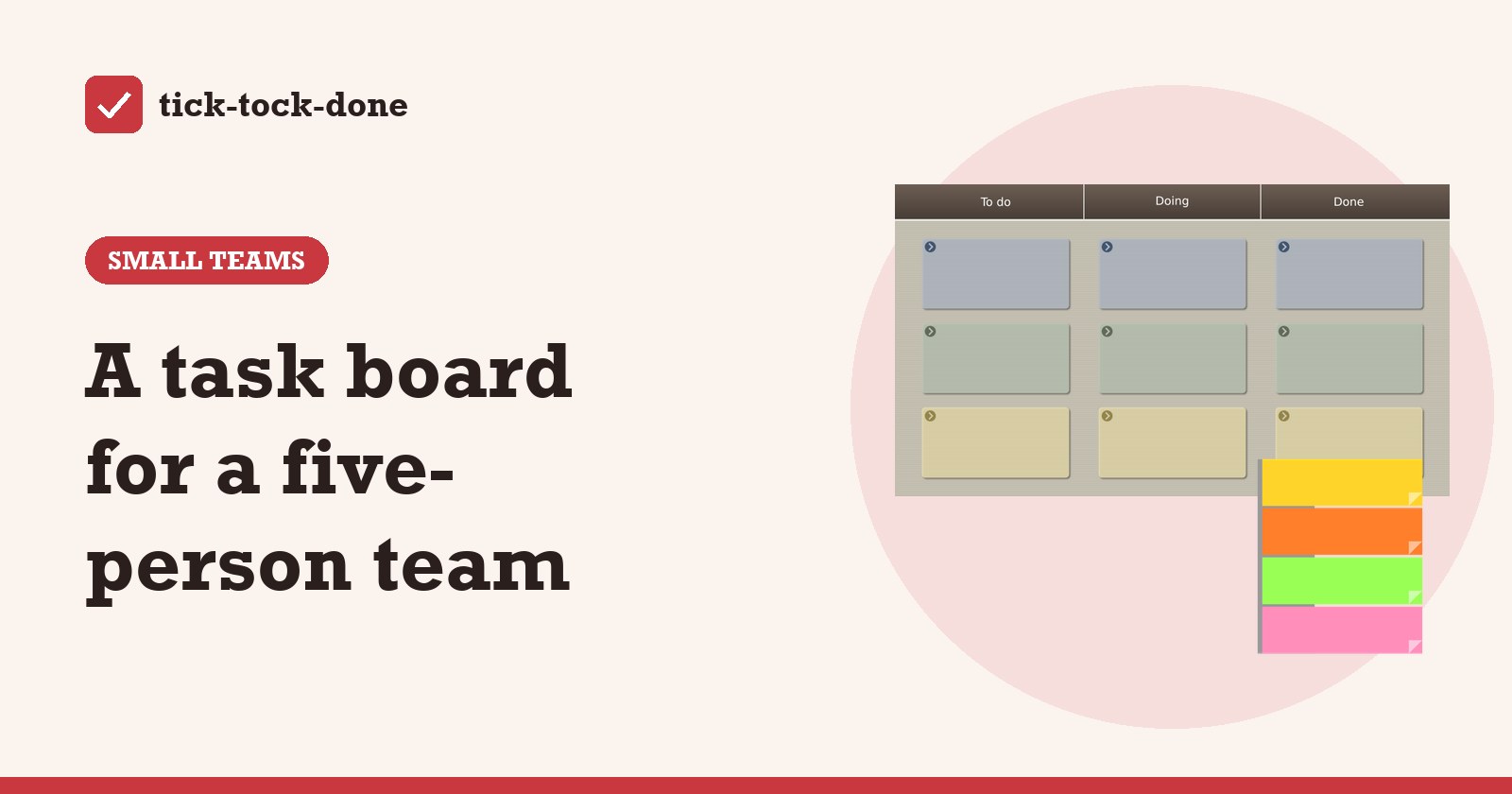 Clipart of a board with three columns, To do, Doing and Done, and a stack of coloured sticky notes, on a warm cream background